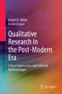 ポストモダン時代の質的調査法<br>Qualitative Research in the Post-Modern Era : Critical Approaches and Selected Methodologies （1st ed. 2021. 2022. x, 390 S. 5 SW-Abb., 56 Farbabb., 17 Farbtabellen.）