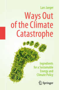 Ways Out of the Climate Catastrophe : Ingredients for a Sustainable Energy and Climate Policy