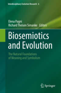 Biosemiotics and Evolution : The Natural Foundations of Meaning and Symbolism (Interdisciplinary Evolution Research)