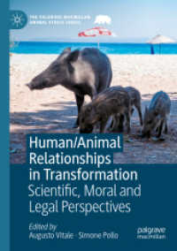 Human/Animal Relationships in Transformation : Scientific, Moral and Legal Perspectives (The Palgrave Macmillan Animal Ethics Series)