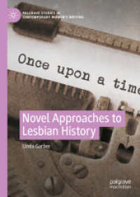 Novel Approaches to Lesbian History (Palgrave Studies in Contemporary Women's Writing)