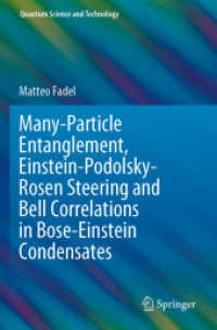 Many-Particle Entanglement, Einstein-Podolsky-Rosen Steering and Bell Correlations in Bose-Einstein Condensates (Quantum Science and Technology)