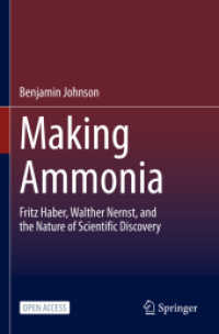 Making Ammonia : Fritz Haber, Walther Nernst, and the Nature of Scientific Discovery