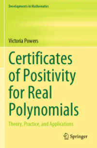 Certificates of Positivity for Real Polynomials : Theory, Practice, and Applications (Developments in Mathematics)