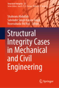 Structural Integrity Cases in Mechanical and Civil Engineering (Structural Integrity)
