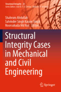 Structural Integrity Cases in Mechanical and Civil Engineering (Structural Integrity)