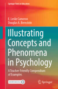 わかりやすい心理学概念・現象教授法<br>Illustrating Concepts and Phenomena in Psychology : A Teacher-Friendly Compendium of Examples (Springer Texts in Education)