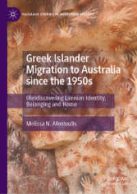 Greek Islander Migration to Australia since the 1950s : (Re)discovering Limnian Identity, Belonging and Home (Palgrave Studies in Migration History)