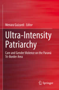 Ultra-Intensity Patriarchy : Care and Gender Violence on the Paraná Tri-Border Area