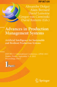 Advances in Production Management Systems. Artificial Intelligence for Sustainable and Resilient Production Systems : IFIP WG 5.7 International Conference, APMS 2021, Nantes, France, September 5-9, 2021, Proceedings, Part I (Ifip Advances in Informat