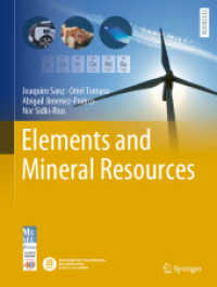 元素と鉱物資源（テキスト）<br>Elements and Mineral Resources (Springer Textbooks in Earth Sciences, Geography and Environment)