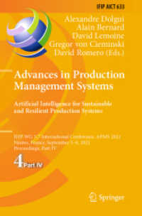 Advances in Production Management Systems. Artificial Intelligence for Sustainable and Resilient Production Systems : IFIP WG 5.7 International Conference, APMS 2021, Nantes, France, September 5-9, 2021, Proceedings, Part IV (Ifip Advances in Informa