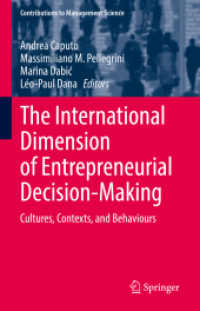 起業意思決定の国際的次元：文化・文脈・行動<br>The International Dimension of Entrepreneurial Decision-Making : Cultures, Contexts, and Behaviours (Contributions to Management Science)