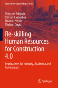 Re-skilling Human Resources for Construction 4.0 : Implications for Industry, Academia and Government (Springer Tracts in Civil Engineering)