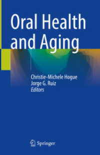 Oral Health and Aging （2022. ix, 293 S. IX, 293 p. 39 illus., 36 illus. in color. 235 mm）