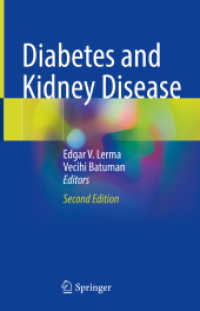 糖尿病と腎臓病（第２版）<br>Diabetes and Kidney Disease （2. Aufl. 2021. xv, 679 S. XV, 679 p. 91 illus., 59 illus. in color. 23）