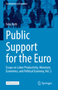 Public Support for the Euro : Essays on Labor Productivity, Monetary Economics, and Political Economy, Vol. 2 (Contributions to Economics)