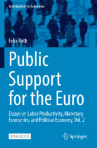 Public Support for the Euro : Essays on Labor Productivity, Monetary Economics, and Political Economy, Vol. 2 (Contributions to Economics)