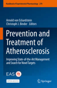 Prevention and Treatment of Atherosclerosis : Improving State-of-the-Art Management and Search for Novel Targets (Handbook of Experimental Pharmacology)
