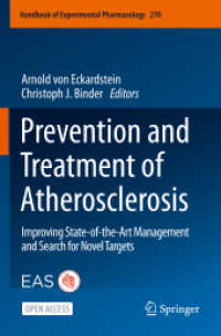 Prevention and Treatment of Atherosclerosis : Improving State-of-the-Art Management and Search for Novel Targets (Handbook of Experimental Pharmacology)