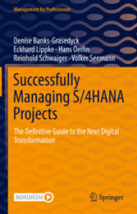 Successfully Managing S/4HANA Projects : The Definitive Guide to the Next Digital Transformation (Management for Professionals)