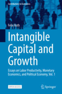 Intangible Capital and Growth : Essays on Labor Productivity, Monetary Economics, and Political Economy, Vol. 1 (Contributions to Economics)