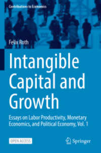 Intangible Capital and Growth : Essays on Labor Productivity, Monetary Economics, and Political Economy, Vol. 1 (Contributions to Economics)