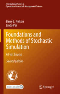 確率シミュレーションの基礎と方法ファーストコース（第２版）<br>Foundations and Methods of Stochastic Simulation : A First Course (International Series in Operations Research & Management Science) （2ND）