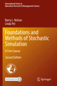 確率シミュレーションの基礎と方法ファーストコース（第２版）<br>Foundations and Methods of Stochastic Simulation : A First Course (International Series in Operations Research & Management Science) （2ND）