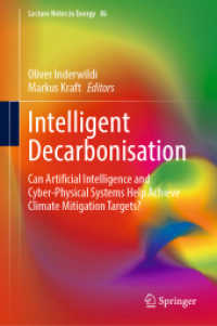 Intelligent Decarbonisation : Can Artificial Intelligence and Cyber-Physical Systems Help Achieve Climate Mitigation Targets? (Lecture Notes in Energy)