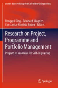 Research on Project, Programme and Portfolio Management : Projects as an Arena for Self-Organizing (Lecture Notes in Management and Industrial Engineering)