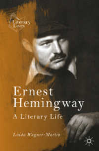 ヘミングウェイ：文人伝（第２版）<br>Ernest Hemingway : A Literary Life (Literary Lives) （2ND）