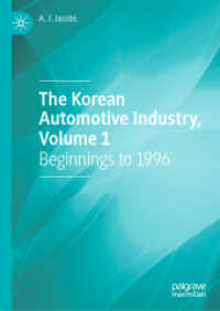 The Korean Automotive Industry, Volume 1 : Beginnings to 1996
