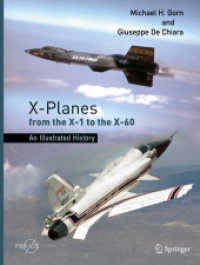 X-Planes from the X-1 to the X-60 : An Illustrated History (Springer Praxis Books) （2021. 2021. xx, 163 S. XX, 163 p. 90 illus., 87 illus. in color. 279 m）