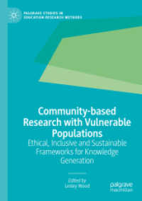 Community-based Research with Vulnerable Populations : Ethical, Inclusive and Sustainable Frameworks for Knowledge Generation (Palgrave Studies in Education Research Methods)