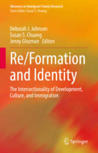 Re/Formation and Identity : The Intersectionality of Development, Culture, and Immigration (Advances in Immigrant Family Research)