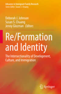 Re/Formation and Identity : The Intersectionality of Development, Culture, and Immigration (Advances in Immigrant Family Research)