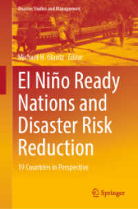 世界１９ヶ国のエルニーニョ減災対策<br>El Niño Ready Nations and Disaster Risk Reduction : 19 Countries in Perspective (Disaster Studies and Management)