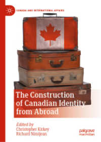 The Construction of Canadian Identity from Abroad (Canada and International Affairs)