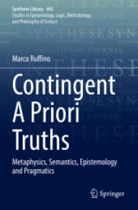 Contingent a Priori Truths : Metaphysics, Semantics, Epistemology and Pragmatics (Synthese Library)