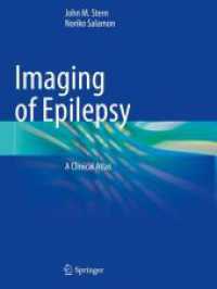 Imaging of Epilepsy : A Clinical Atlas （2023. xiii, 389 S. XIII, 389 p. 776 illus., 208 illus. in color. 279 m）