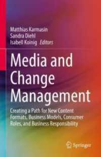 メディア産業と変革管理：新たなコンテンツ形態、ビジネスモデル、消費者の役割と企業責任への道を創る<br>Media and Change Management : Creating a Path for New Content Formats, Business Models, Consumer Roles, and Business Responsibility