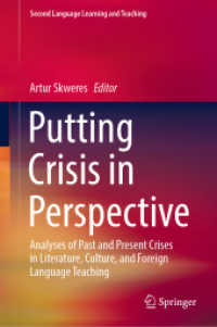Putting Crisis in Perspective : Analyses of Past and Present Crises in Literature, Culture, and Foreign Language Teaching (Second Language Learning and Teaching)