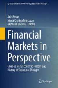 経済史・経済思想史から見た金融市場<br>Financial Markets in Perspective : Lessons from Economic History and History of Economic Thought (Springer Studies in the History of Economic Thought)