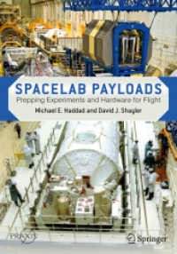 Spacelab Payloads : Prepping Experiments and Hardware for Flight (Springer Praxis Books) （1st ed. 2022. 2022. xxx, 520 S. XXX, 520 p. 105 illus., 82 illus. in c）