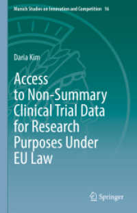 Access to Non-Summary Clinical Trial Data for Research Purposes under EU Law (Munich Studies on Innovation and Competition) （2021）