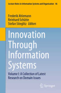 Innovation through Information Systems : Volume I: a Collection of Latest Research on Domain Issues (Lecture Notes in Information Systems and Organisation)
