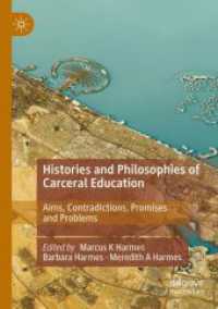 Histories and Philosophies of Carceral Education : Aims, Contradictions, Promises and Problems