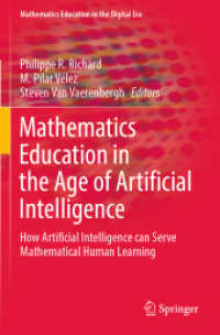 Mathematics Education in the Age of Artificial Intelligence : How Artificial Intelligence can Serve Mathematical Human Learning (Mathematics Education in the Digital Era)