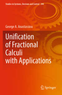 Unification of Fractional Calculi with Applications (Studies in Systems, Decision and Control 398) （2022. xi, 419 S. XI, 419 p. 235 mm）